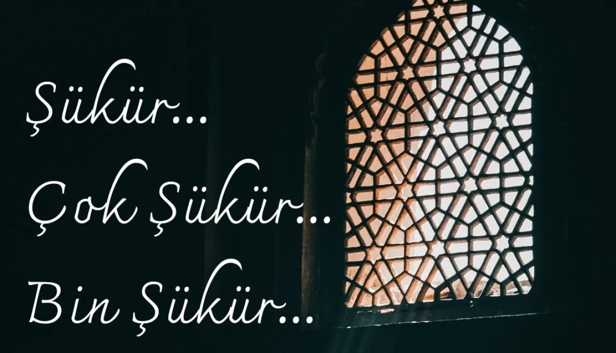 ŞÜKROLSUN RABB’İMİZ VAR!