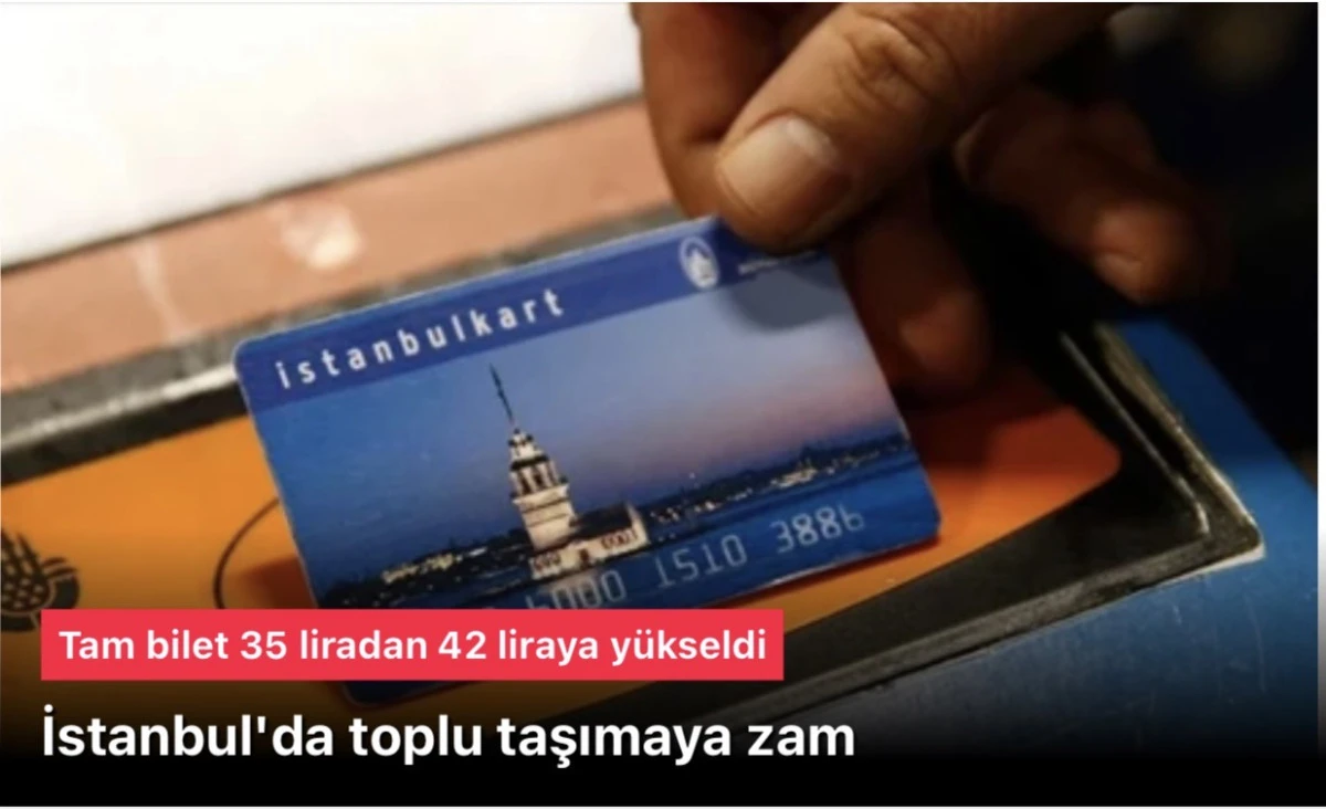 İstanbul toplu taşımaya zam yaptı