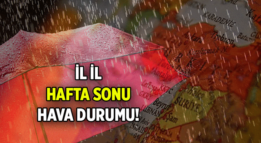 Hava durumu: İl il Türkiye havalar nasıl?