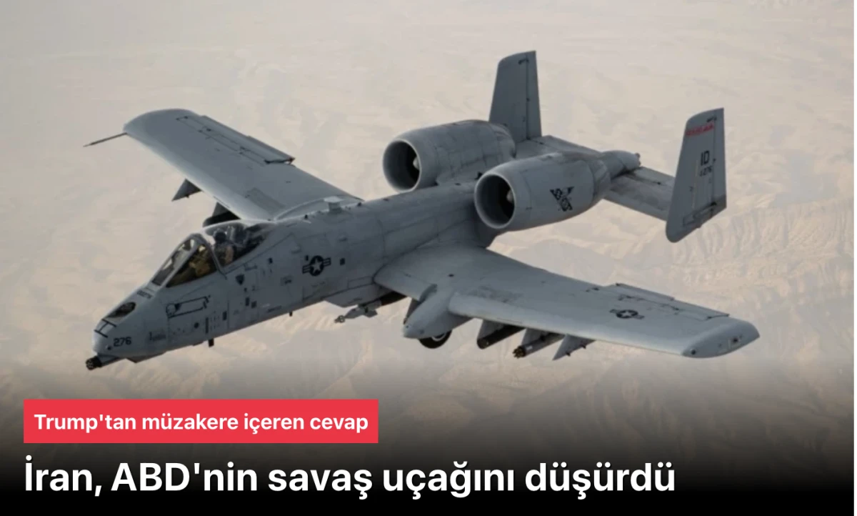 İran, ABD’nin İki Savaş Uçağını Düşürdü! A-10 Warthog ve F-15E Basra Körfezi’nde Hedef Oldu: Trump “Müzakereleri Etkilemez” Dedi