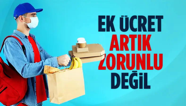 Ticaret Bakanlığı duyurdu: Yemek siparişlerinde zorunlu ek ücret kaldırıldı