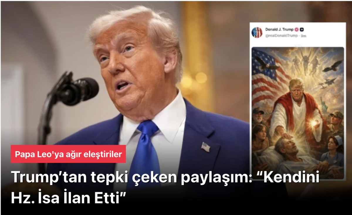 Trump’tan Papa Leo XIV’e Sert Çıkış: Beyaz Saray–Vatikan Hattında Gerilim Tırmanıyor!