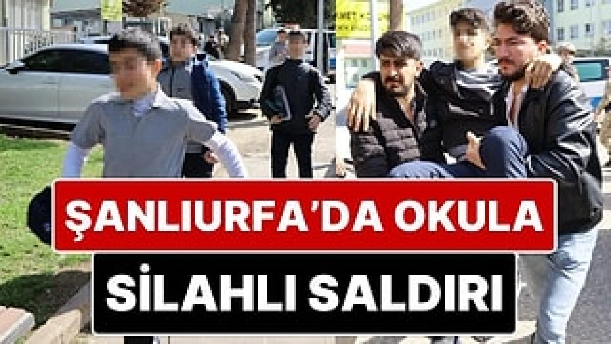 Şanlıurfa Siverek’te Okulda Silahlı Saldırı: 16 Yaralı, Saldırgan İntihar Etti!