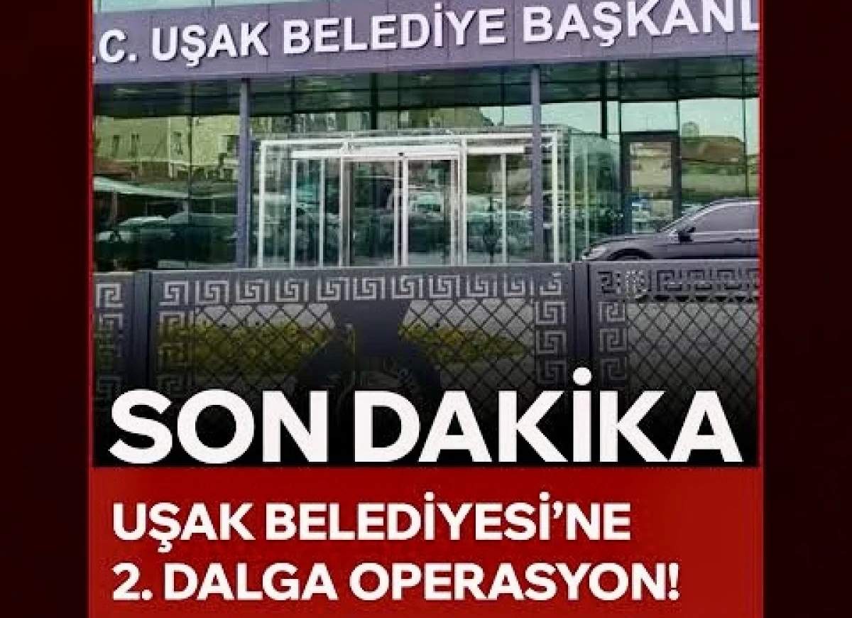 SON DAKİKA: UŞAK BELEDİYESİ’NE İKİNCİ DALGA OPERASYON! 25 KİŞİ GÖZALTINA ALINDI, ADRESLERDE ARAMALAR DEVAM EDİYOR