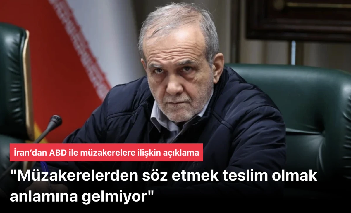 İran Cumhurbaşkanı, 'Müzakereler teslim olmak anlamına gelmiyor' dedi