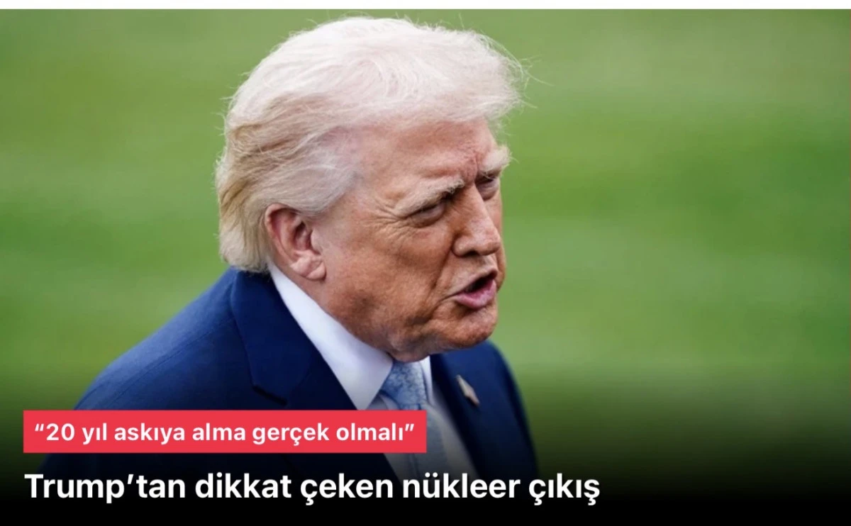 Trump: “20 yıl askıya alma gerçek olmalı”