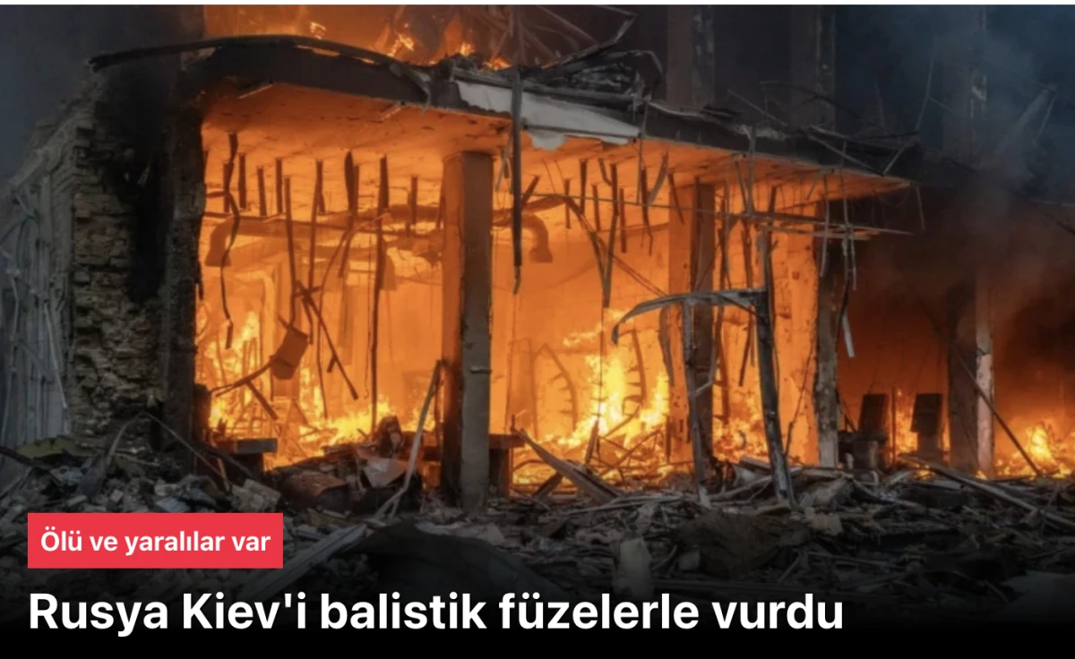 Rusya Kiev'i balistik füzelerle vurdu
