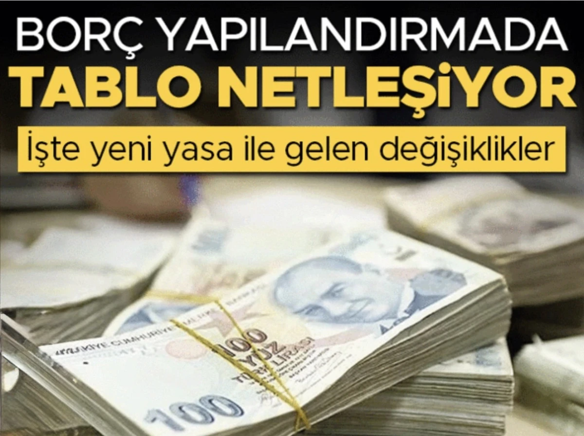 Borç yapılandırma tablosu netleşiyor