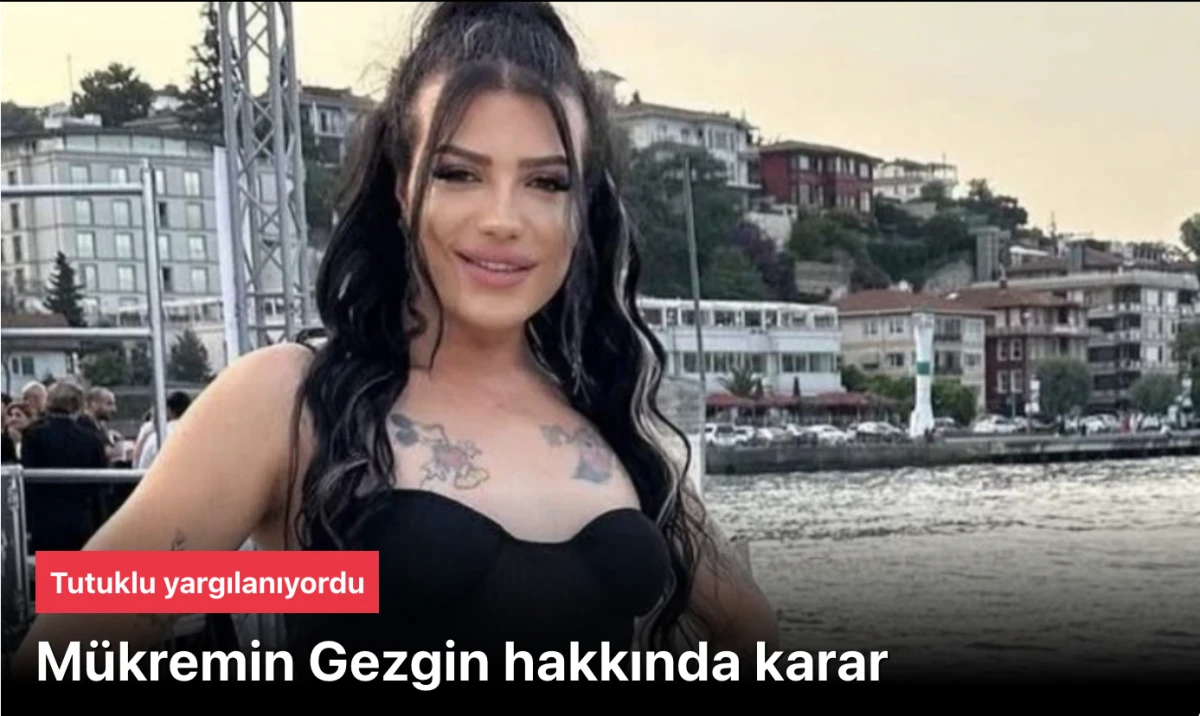 Mükremin Gezgin Tahliye Edildi! İlk Duruşmada Adli Kontrolle Serbest