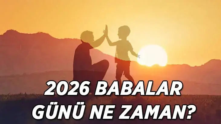 Babalar Günü Ne Zaman? Babalara Ne Hediye Alınır, Babalar Günü’nde Nereye Gidilir?