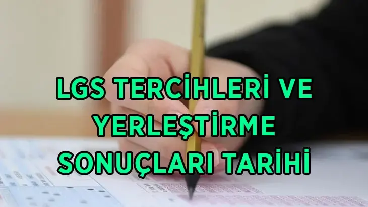 2026 LGS Tercih Dönemi Ne Zaman?