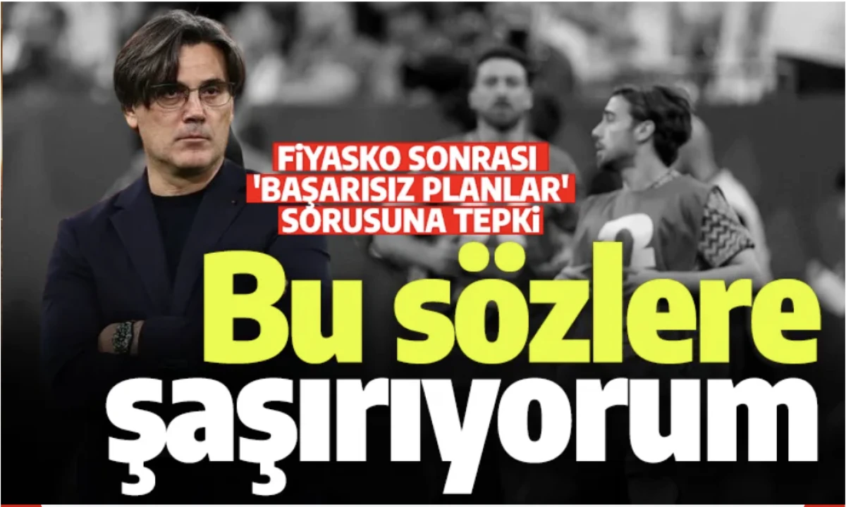 Montella'dan 'başarısız planlar' tepki verdi: Bunu söylemenize şaşırıyorum