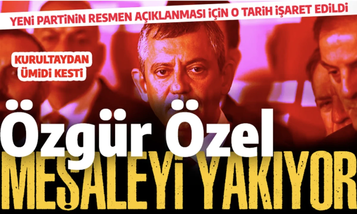 Özgür Özel yeni parti için meşale yaktı: O tarihte resmen açıklanması planlanıyor