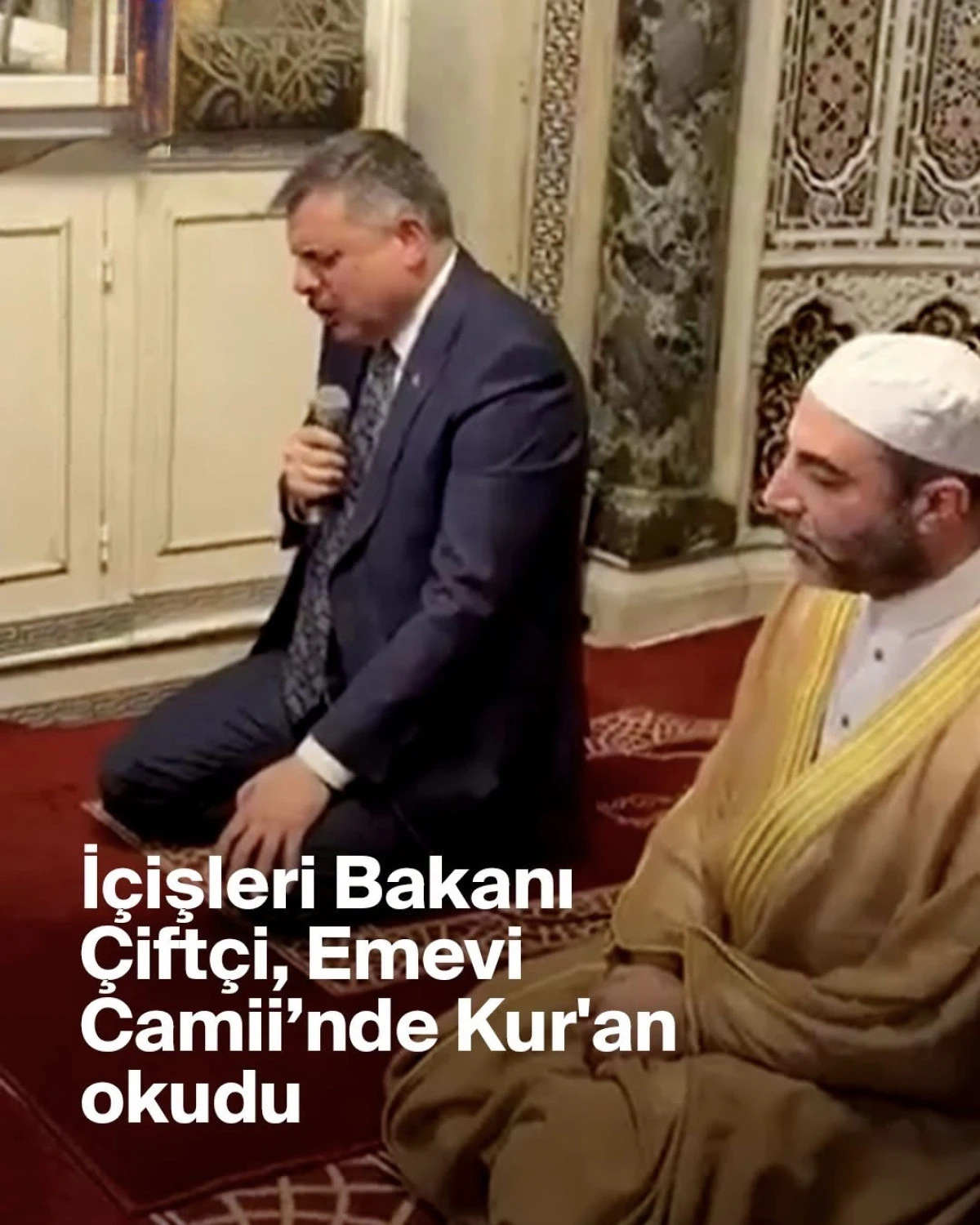 İçişleri Bakanı Mustafa Çiftçi Şam’da Emevi Camii’nde Kur’an-ı Kerim Okudu!