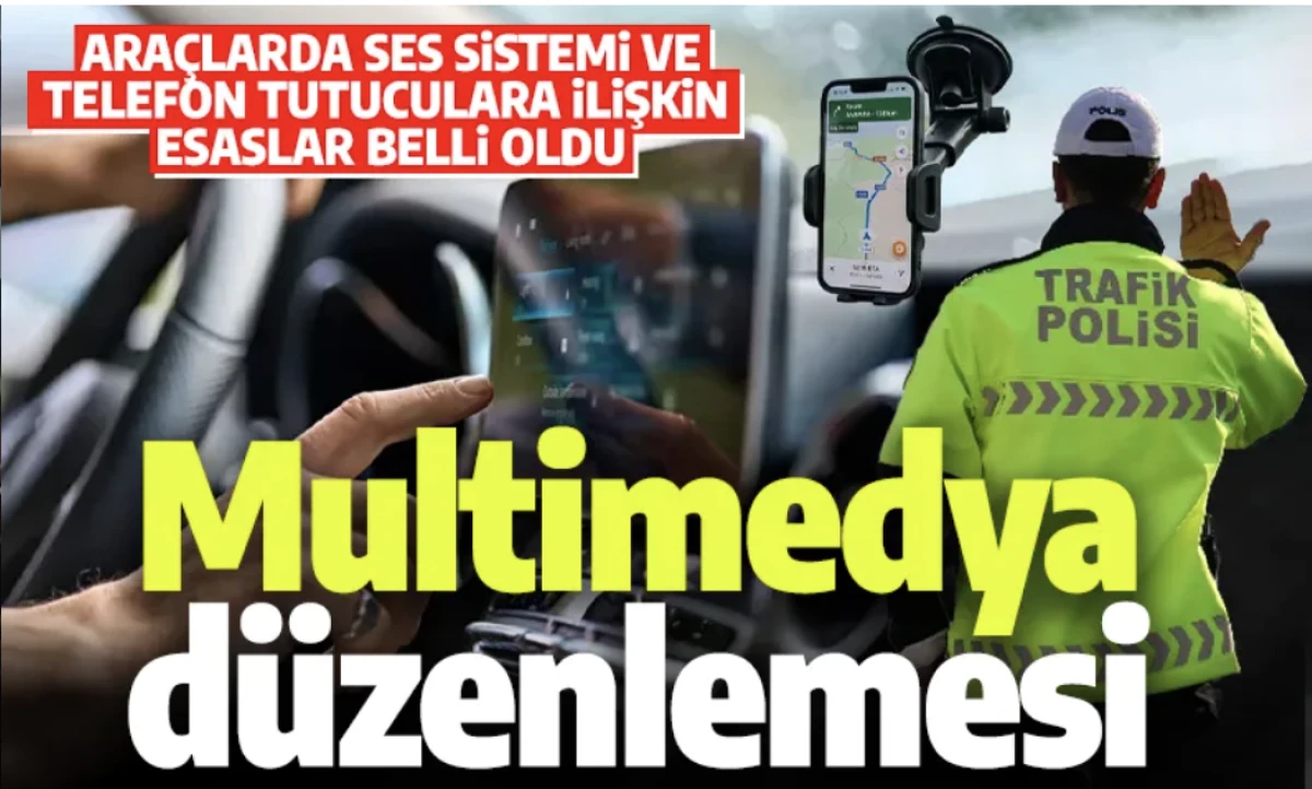 Bakanlık açıkladı: Aarabalarda video ses sistemi yasaklandı