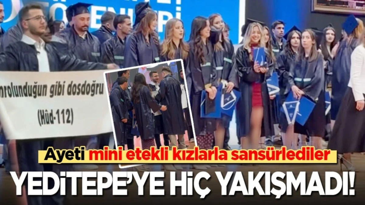 Yeditepe Üniversitesi Mezuniyetinde Ayet Krizi: Ayetli Pankart Engellendi İddiası