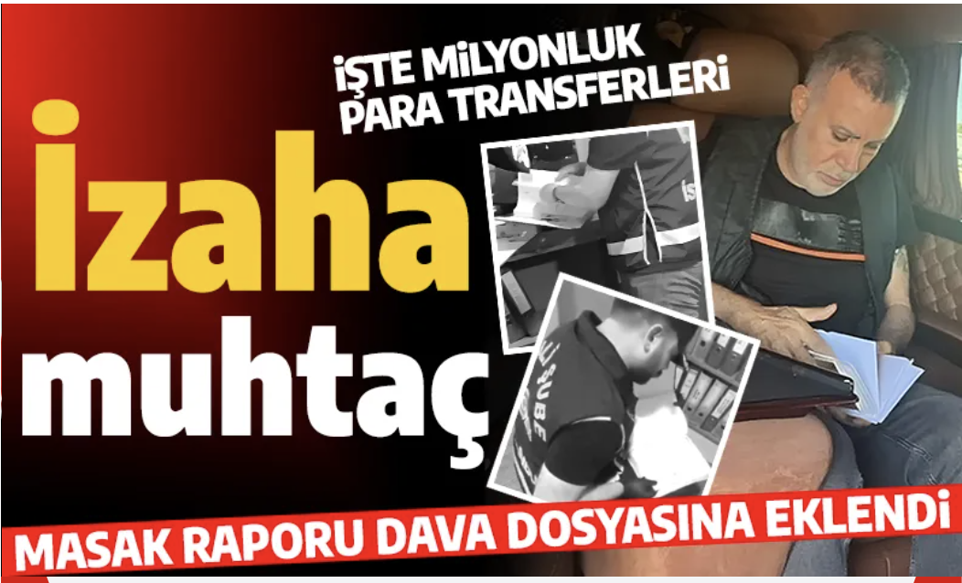 Ahbap soruşturması! MASAK raporu dosyada: Para transferleri mercek altında
