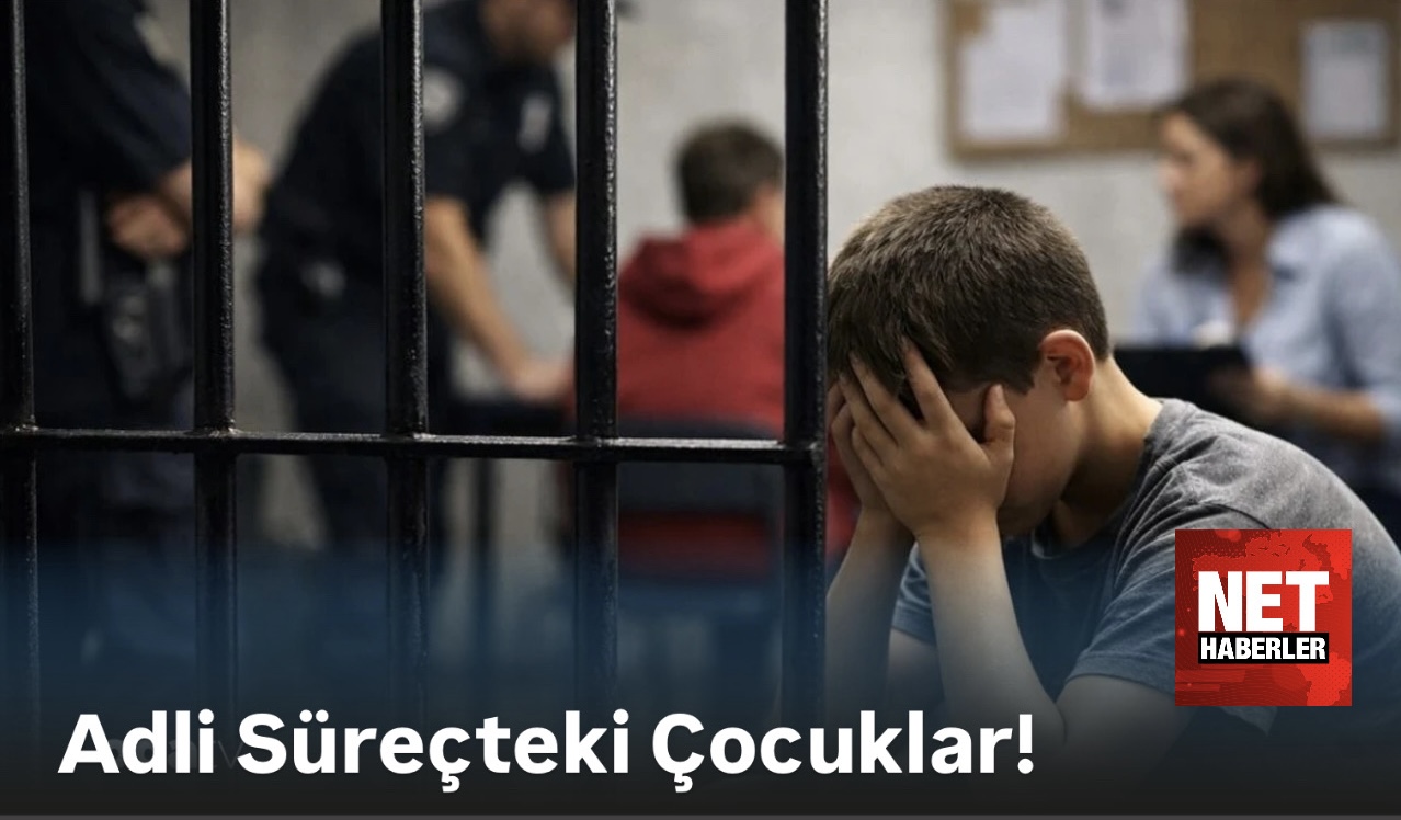Adli Süreçteki Çocuk: ‘Suça Sürüklenen çocuk’ tabiri ‘Adli Süreçteki Çocuklar’ olacak 