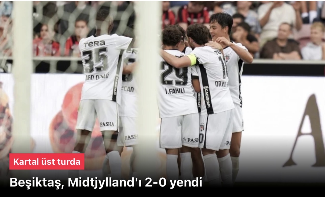 Beşiktaş, UEFA Avrupa Liginde Midtjylland'ı 2-0 yenerek tur atladı
