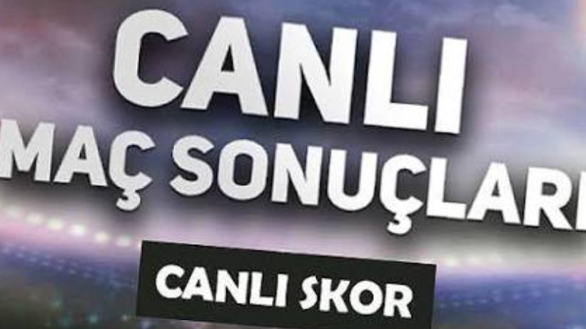 Canlı maç sonuçları: 21 Ağustos 2026 günün maçlarında son durum