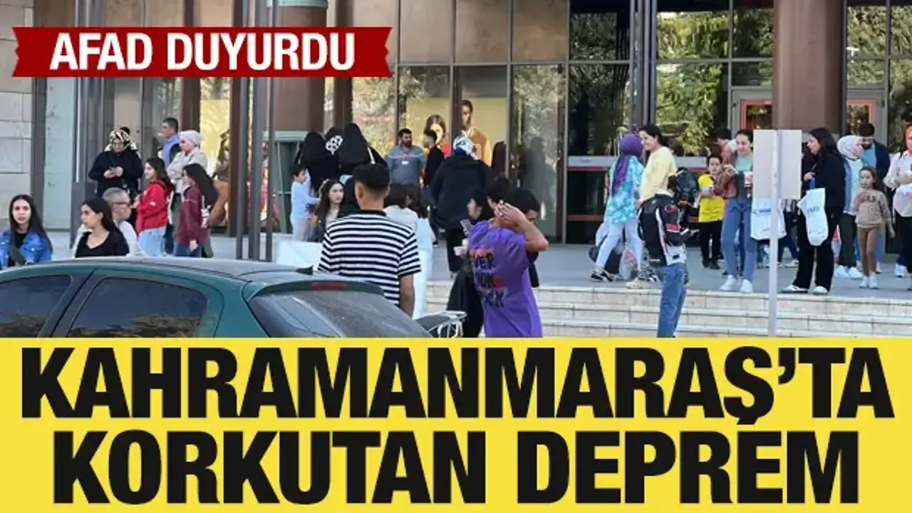 Kahramanmaraş’ta Hissedilen Sarsıntı Panik Yaratı