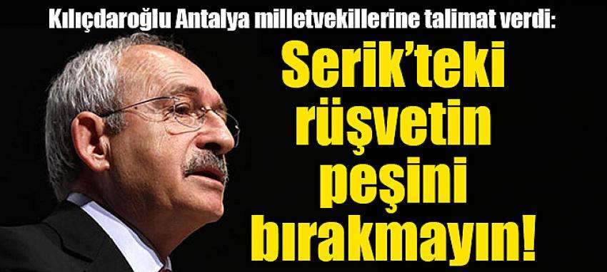 Serik’teki rüşvetin peşini bırakmayın !
