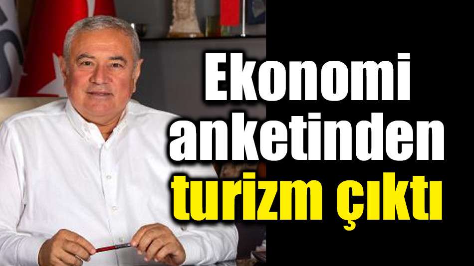 Ekonomi anketinden turizm çıktı