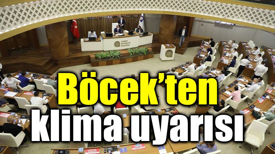 Böcek’ten klima uyarısı 