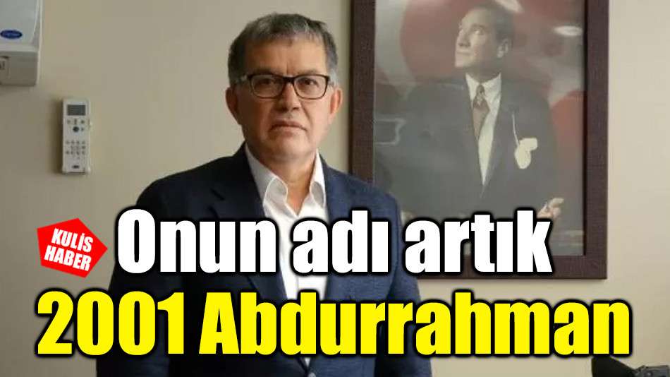 Onun adı artık  2001 Abdurrahman