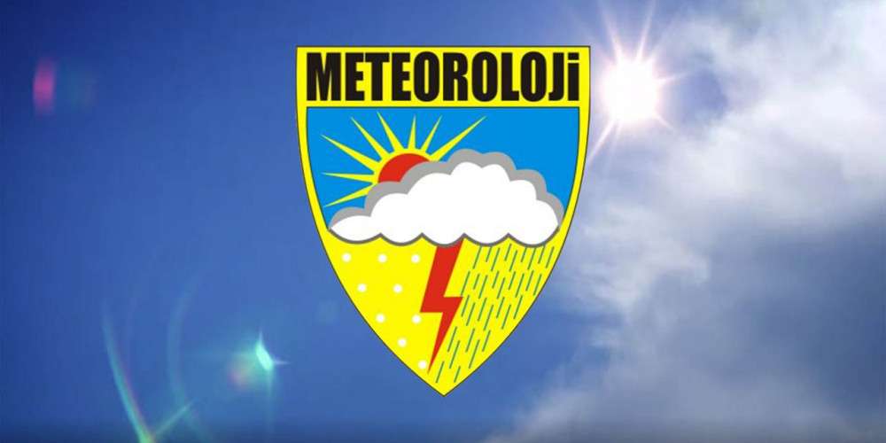 Meteoroloji açıkladı