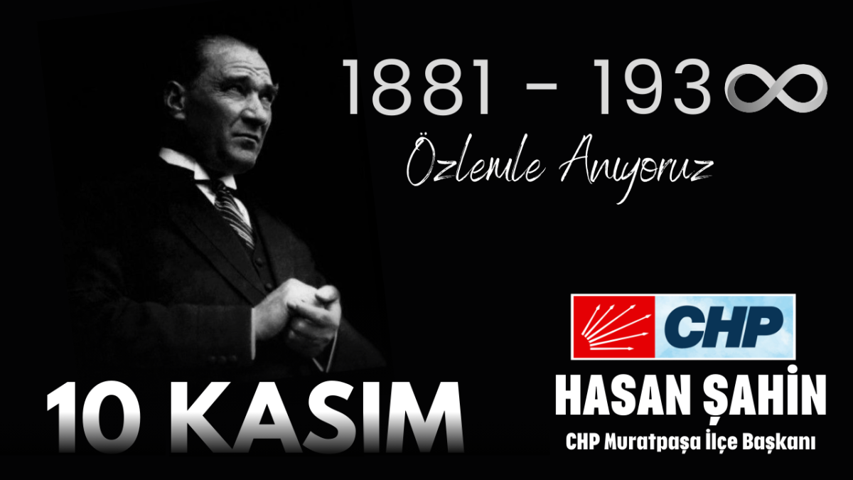 Hasan Şahin - 10 Kasım 