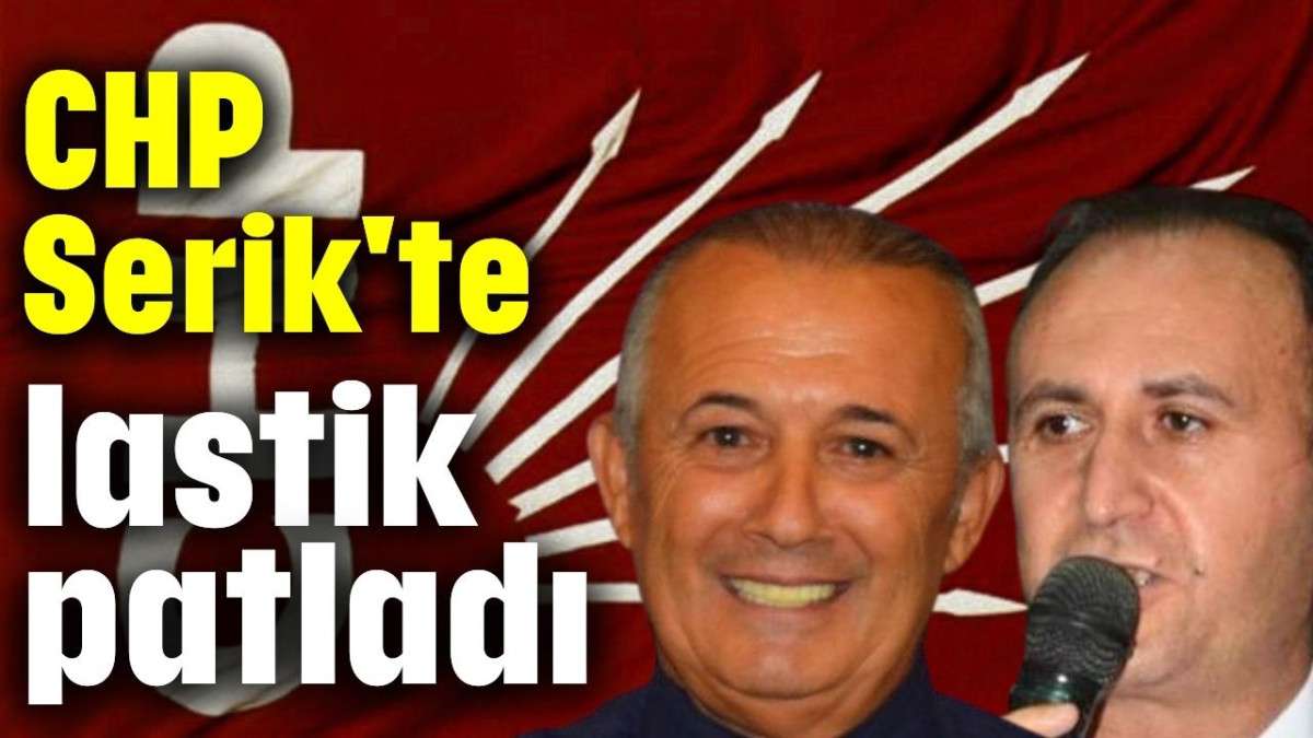 CHP Serik'te lastik patladı