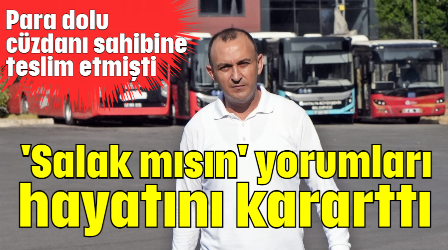 'Salak mısın' yorumları hayatını kararttı              