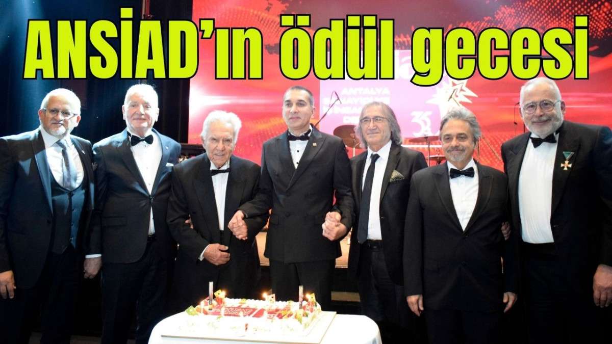 ANSİAD'ın ödül gecesi