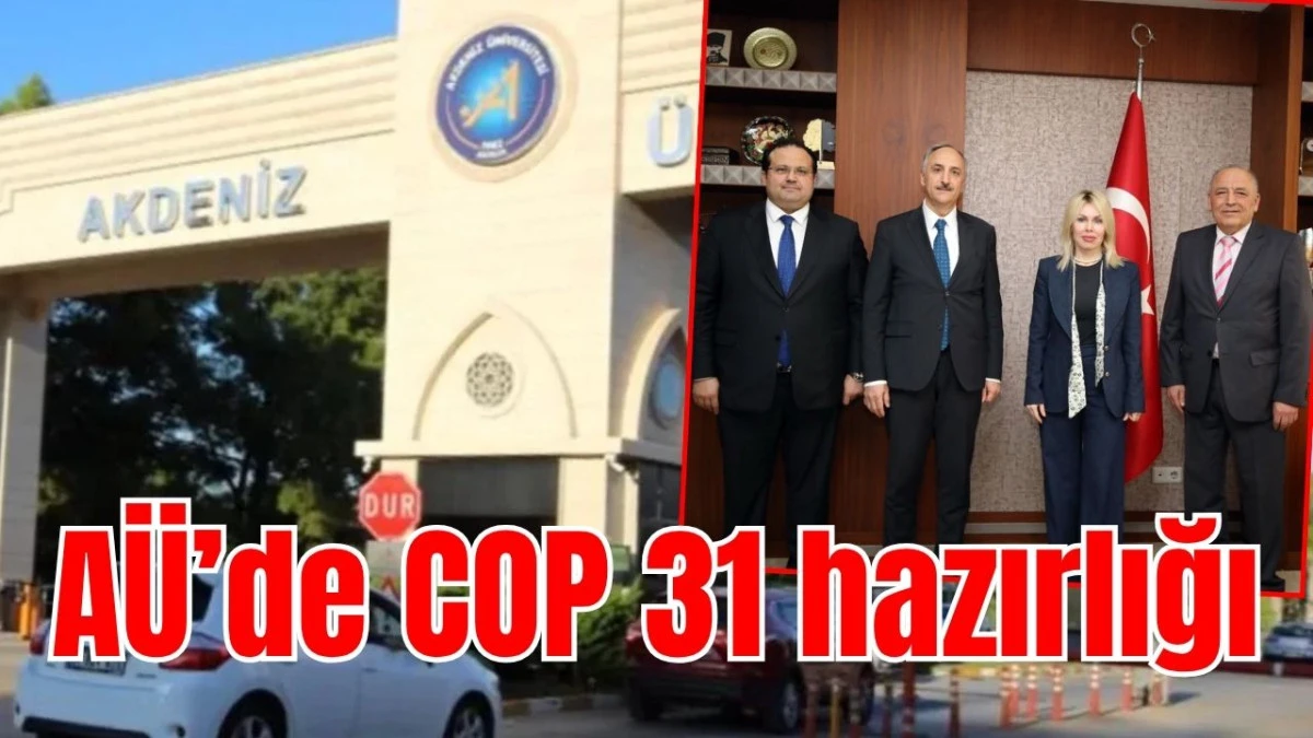 AÜ’de COP 31 hazırlığı 