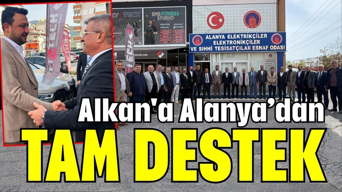 Alkan'a Alanya’dan tam destek
