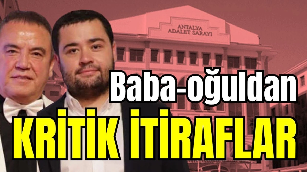 Baba-oğuldan kritik itiraflar