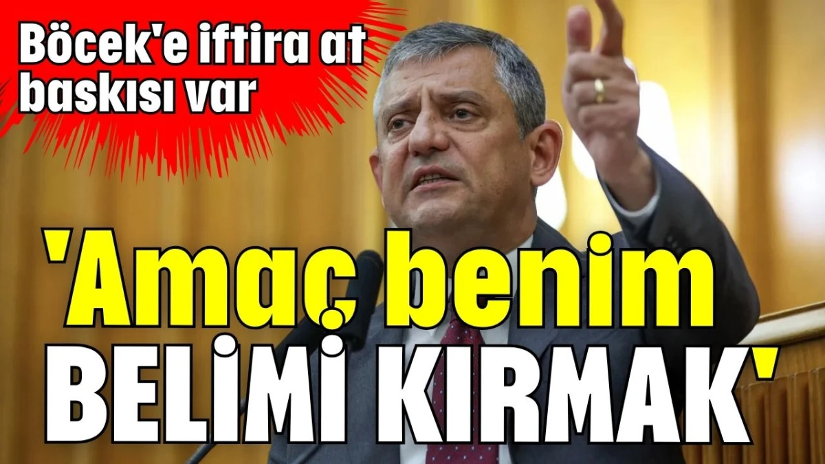 'Amaç benim belimi kırmak' 