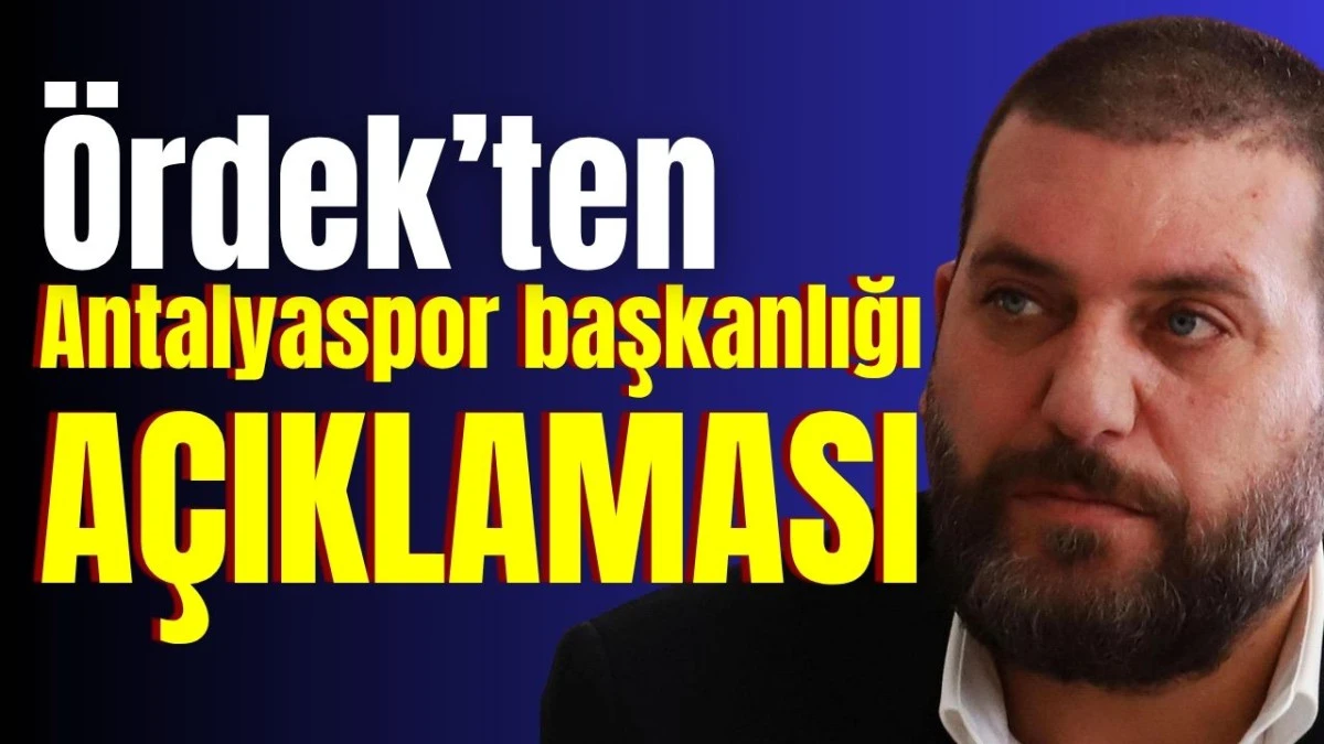 Ördek’ten Antalyaspor başkanlığı açıklaması