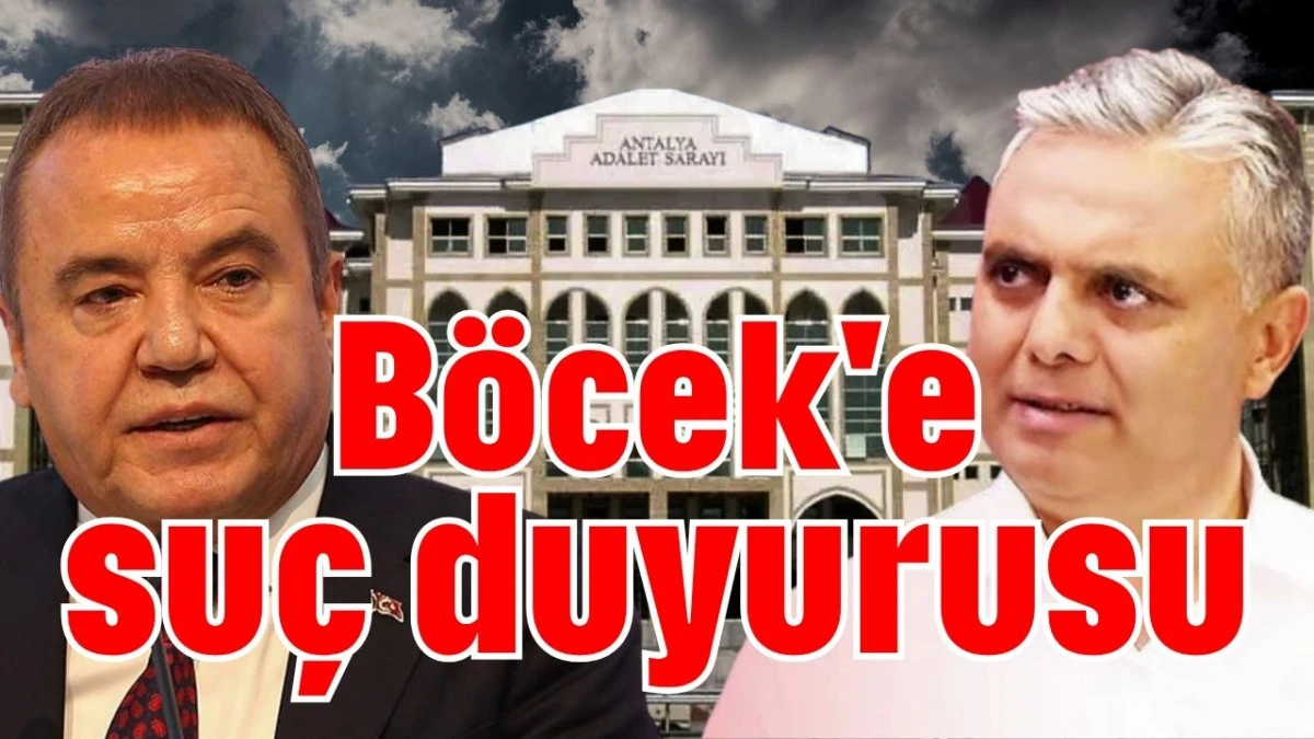 Böcek'e suç duyurusu 
