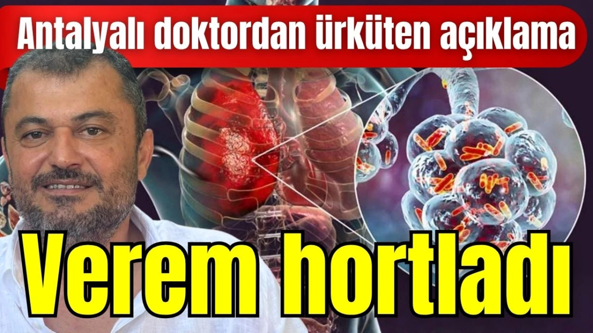 Verem hortladı  