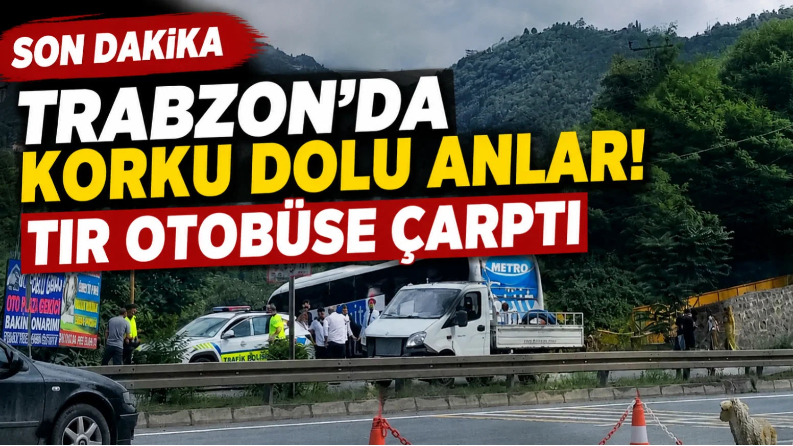 Trabzon’da Feci Kaza! TIR Otobüse Arkadan Çarptı