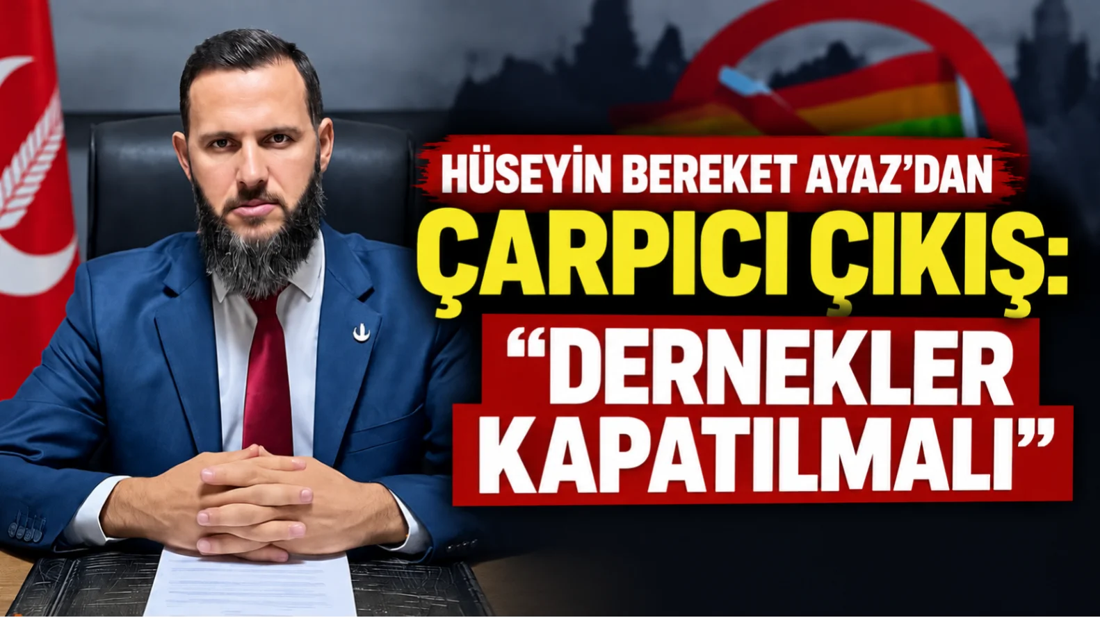Yeniden Refah Partisi Of İlçe Başkanı Ayaz’dan LGBT Dernekleri Tepkisi