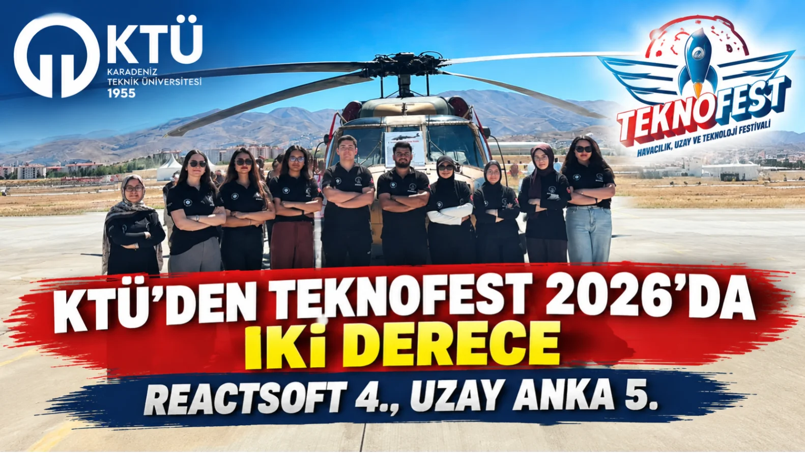 TEKNOFEST 2026’da KTÜ Başarısı: İki Takım İlk 5’te Yer Aldı