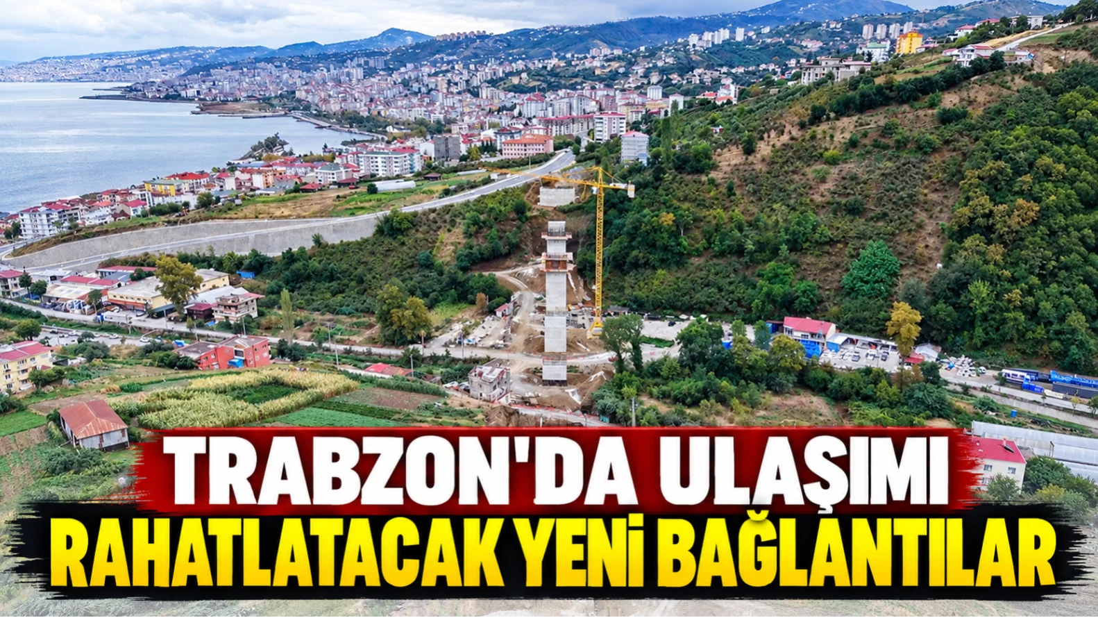 Trabzon'da Ulaşımı Rahatlatacak Çalışma