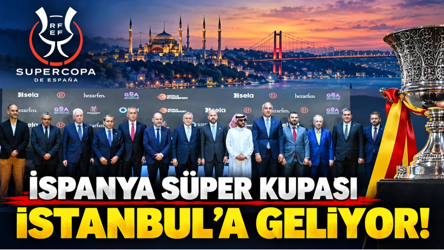 İspanya Süper Kupası İstanbul’a Geliyor!