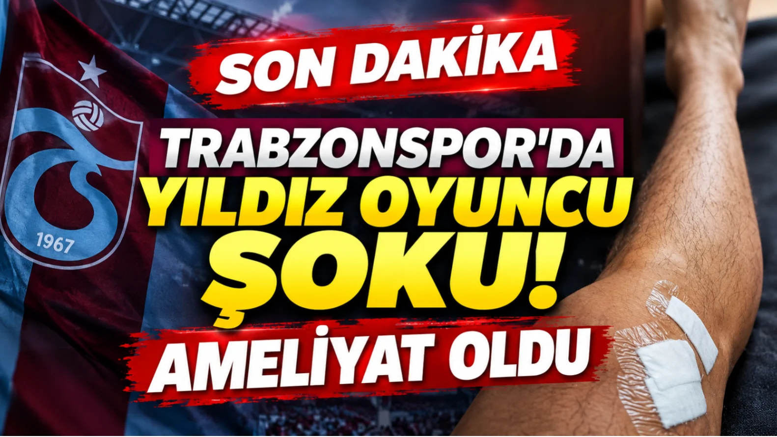 Trabzonspor’da Yıldız Oyuncu Şoku! Tecrübeli Futbolcu Ameliyat Geçirdi
