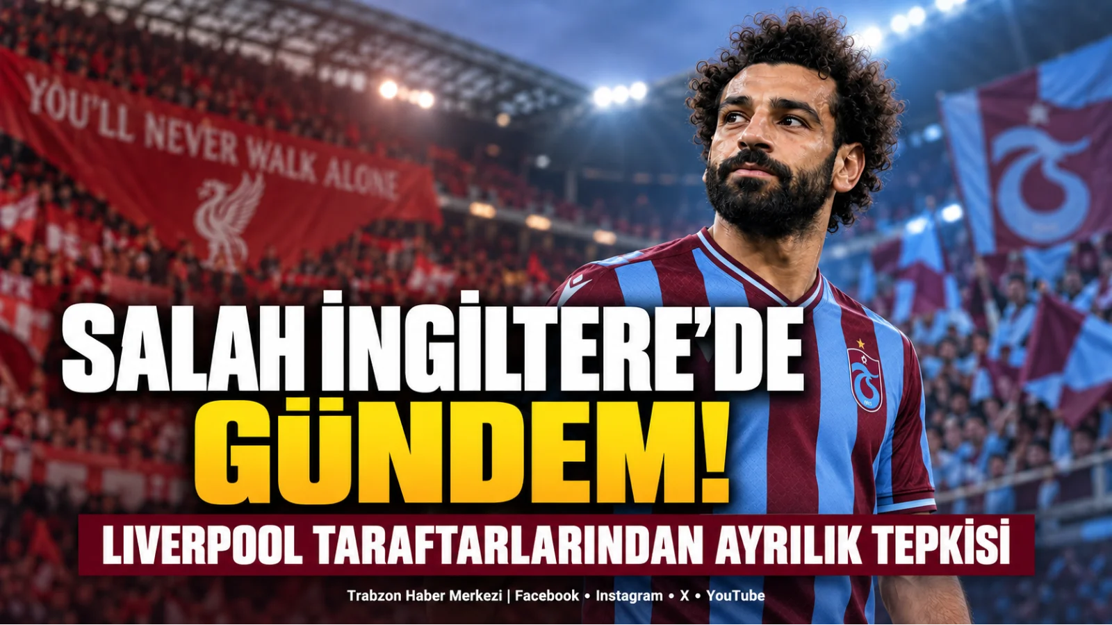 Salah’ın Trabzonspor performansı İngiltere’de gündem: Liverpool’a eleştiri
