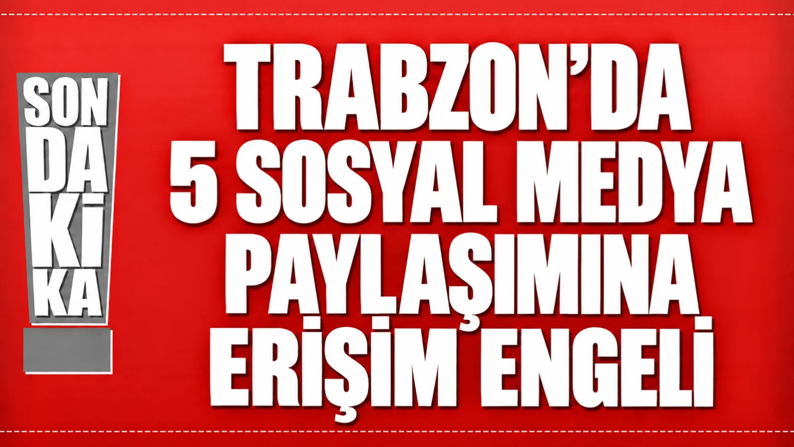 Trabzon’da 5 Sosyal Medya Paylaşımına Erişim Engeli Kararı