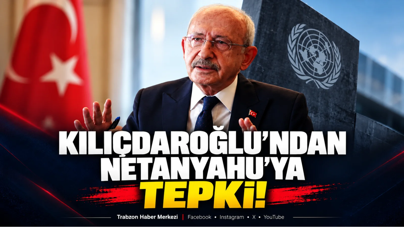 Kılıçdaroğlu’ndan Netanyahu’ya tepki! BM kürsüsü katliamların meşrulaştırılacağı alan değildir